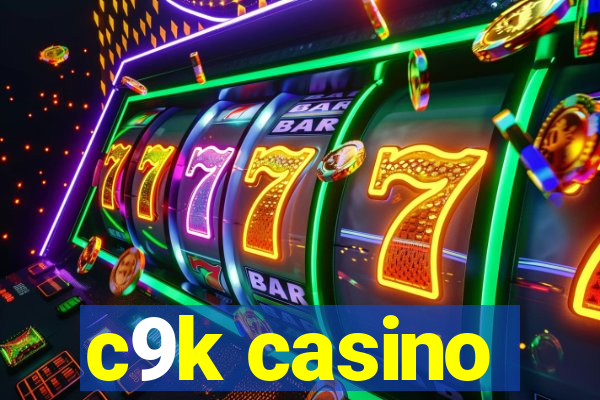 c9k casino